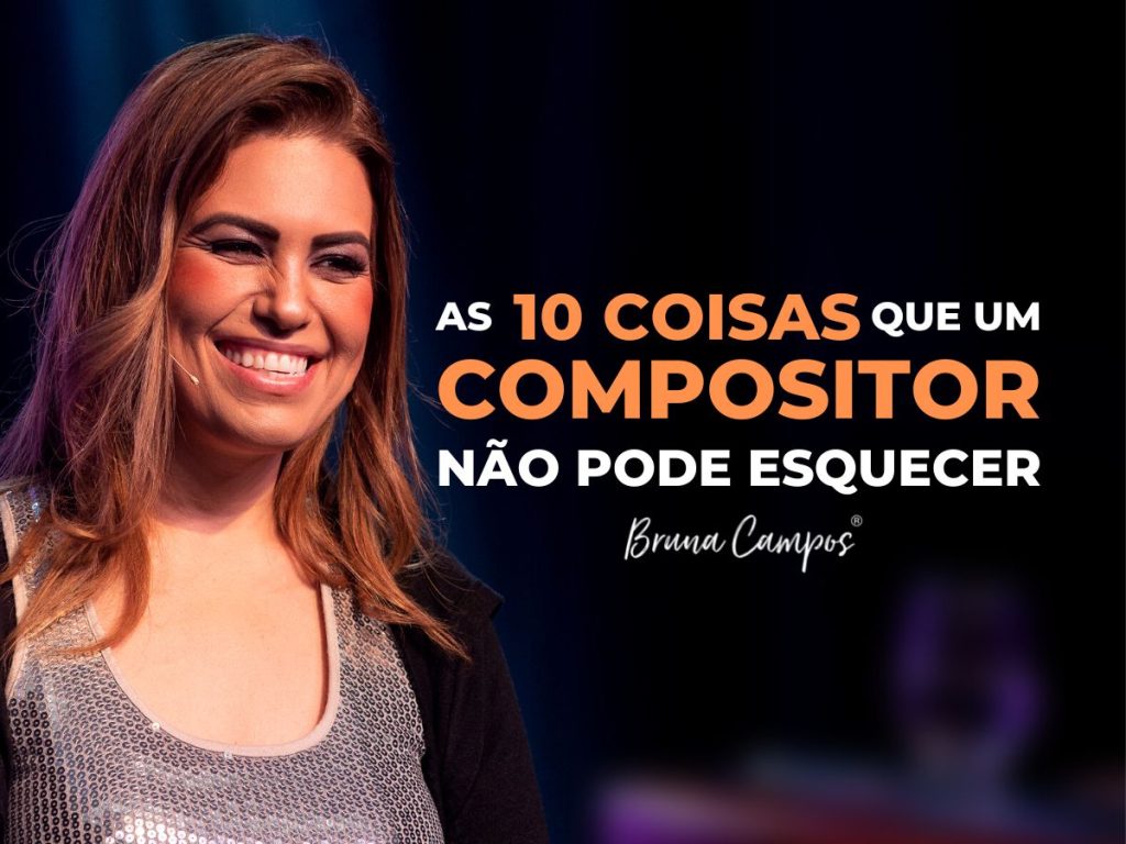 10-coisas-que-o-compositor-não-pode-esquecer-Bruna-Campos